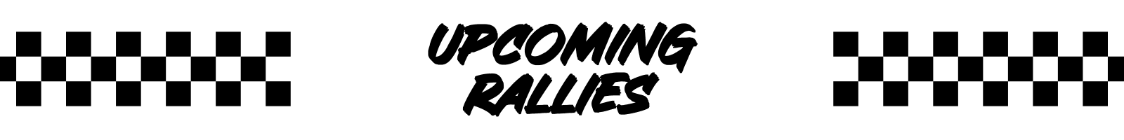 Upcoming Events & Rallies