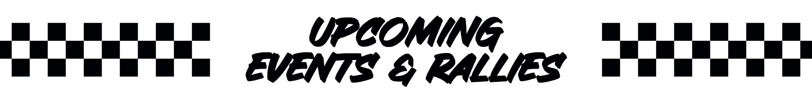 Upcoming Events & Rallies